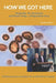 How We Got Here: -Leadership, the Coronavirus, and Donald Trump, a Codependence Story by Rich Maurer