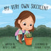 My Very Own Succulent by Betsy E. Clark