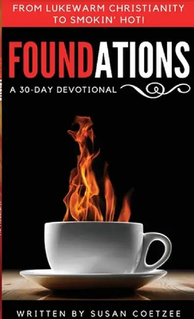 Foundations by Susan M. Coetzee