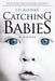 Catching Babies by J. D. Kleinke