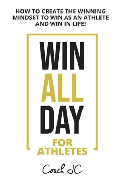WIN ALL DAY For Athletes by Jonathan Conneely