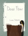 Dear Fear by Laura Ricketts