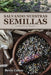 Salvando Nuestras Semillas: La Práctica y Filosofía by Bevin Cohen
