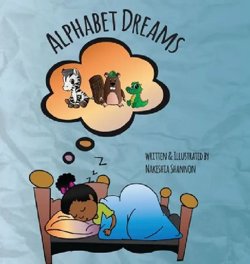Alphabet Dreams by Nakeshia R. Shannon