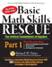 Basic Math Skills Rescue, Part 1: The Critical Foundations of Algebra by Richard W. Fisher
