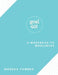 Goal40!: A Workbook to Wholeness by Moneka Townes