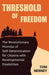 Threshold of Freedom by Tom Nerney