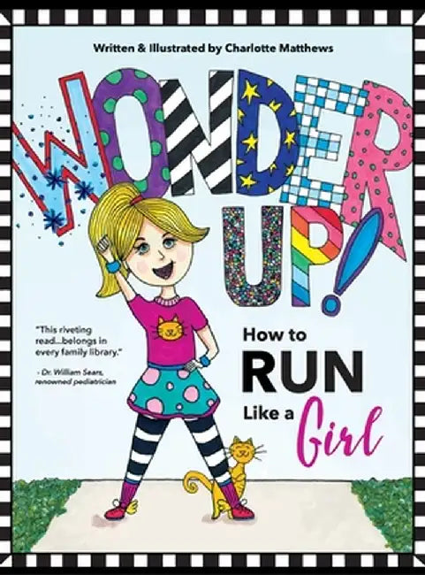 Wonder Up! How to Run Like a Girl by Charlotte Matthews