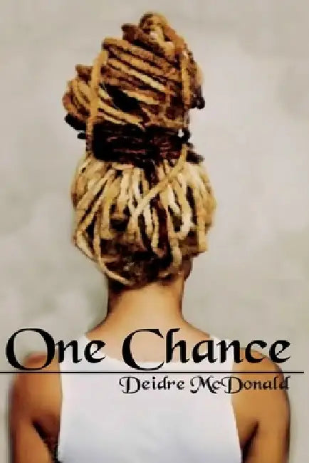 One Chance by Deidre McDonald
