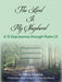 The Lord is My Shepherd; A 12 Step Journey through Psalm 23 by Marcy Hawkins