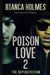 Poison Love 2: Never Underestimate the Opponent by Bianca Holmes