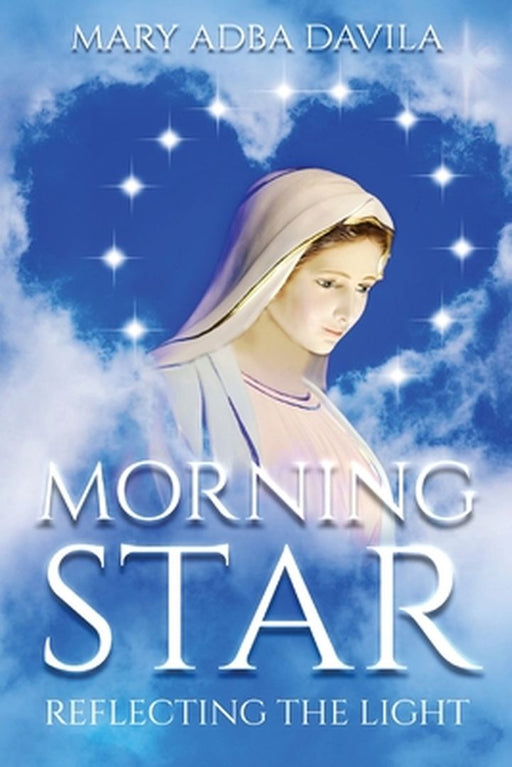 Morning Star: Reflecting The Light by Mary Adba Davila
