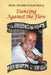 Dancing Against the Flow by Moshe (moshiko) Itzhak-Halevy