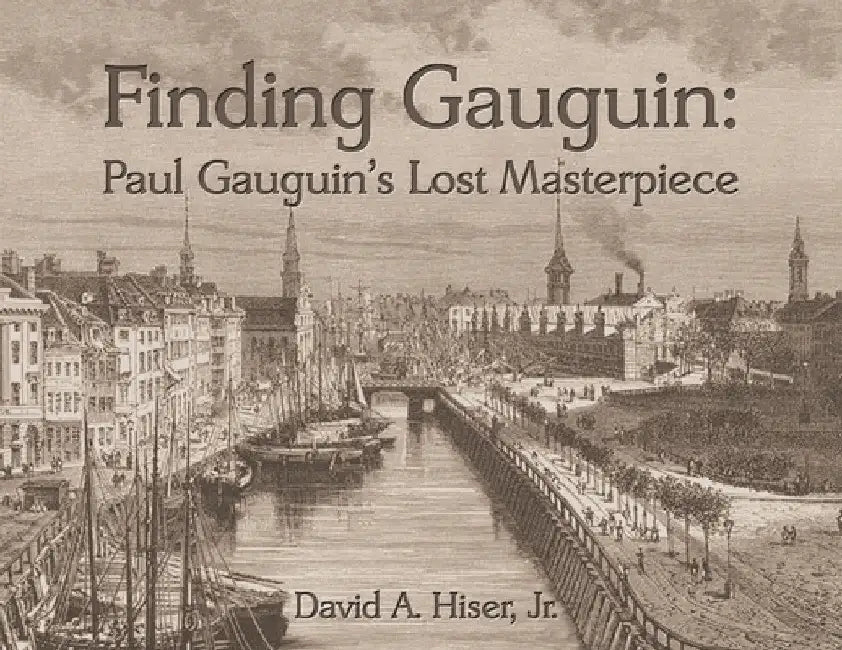 Finding Gauguin by David A. Hiser