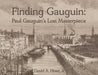Finding Gauguin by David A. Hiser