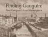 Finding Gauguin by David A. Hiser