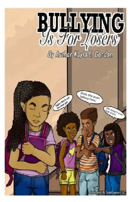 Bullying Is For Losers by Funkz Graphiz LLC
