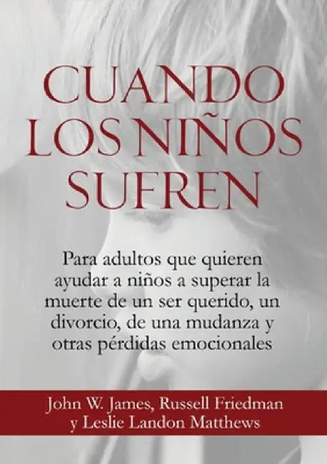 Cuando los Niños Sufren by John W. James