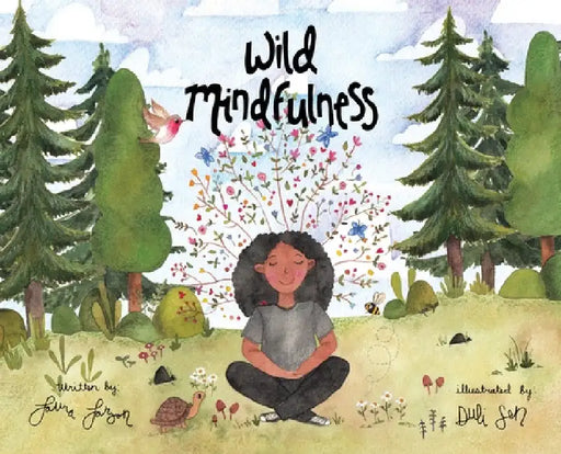 Wild Mindfulness by Laura Larson