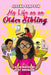 My Life as an Older Sibling by Scot Mmobuosi