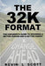 The 32K Format: : The CoParent's Guide To Becoming A Better Person And A Better Parent by Kevin L. Scott