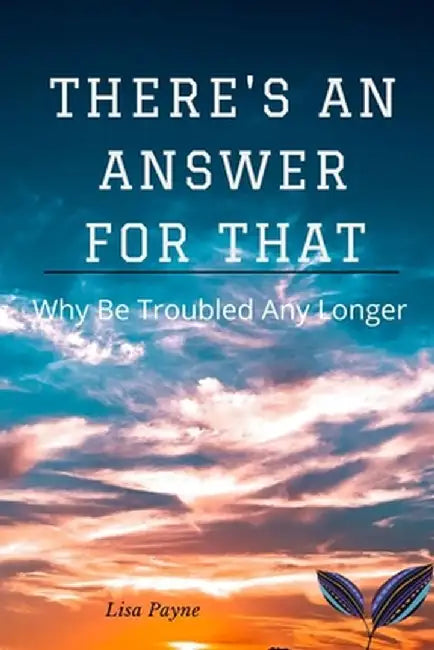 There's an Answer For That by Lisa Payne