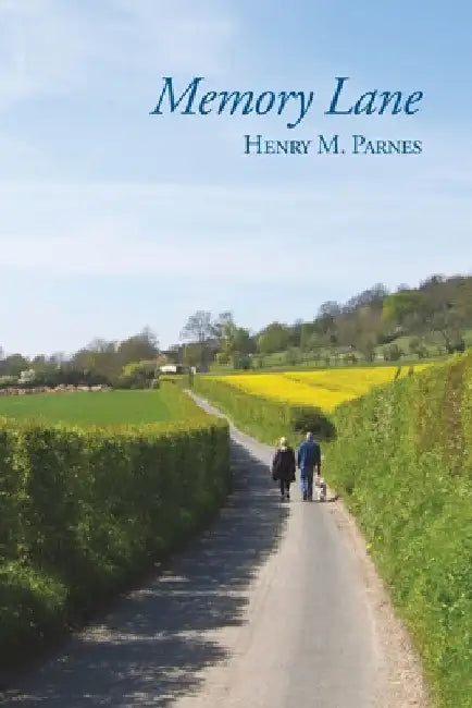 Memory Lane by Henry M. Parnes
