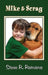 Mike and Scrag by Steve R. Romano