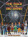The Race to the Big Bang by Peter Solomon