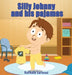 Silly Johnny and his pajamas by Nathalie Laroussi