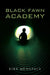 Black Fawn Academy by Kirk Menapace