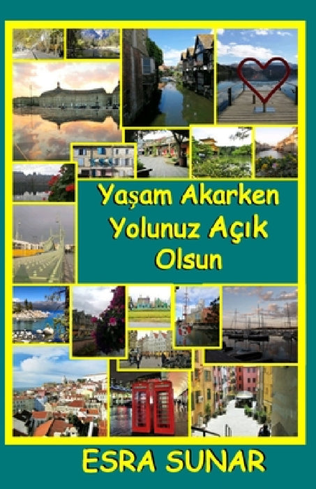 Yasam Akerken Yolunuz Acik Olsun by Esra Sunar