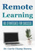 Remote Learning: 60 Strategies for Success by Carrie Champ Morera