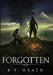 Forgotten by R. T. Heath