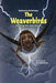 The Weaverbirds by Robenia McKinley