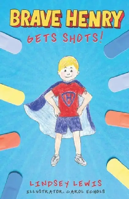 Brave Henry Gets Shots by Carol Echols