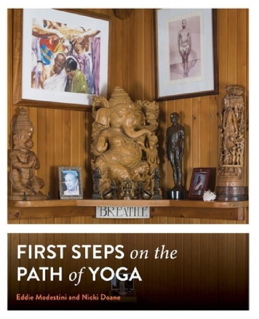 First Steps on the Path of Yoga by Nicki Doane, Eddie Modestini