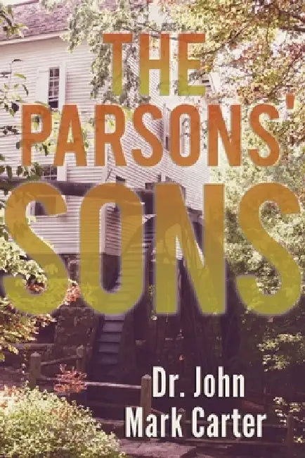 The Parsons' Sons by John Mark Carter