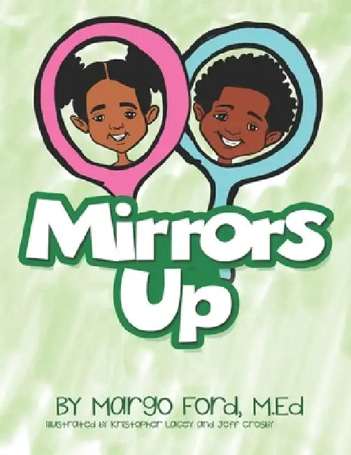 Mirrors Up by Kristopher Lacey