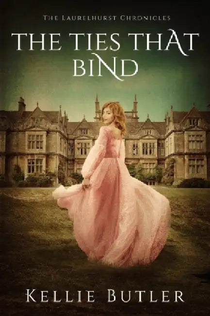 The Ties that Bind by Kellie Butler