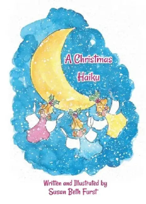 A Christmas Haiku by Susan Beth Furst