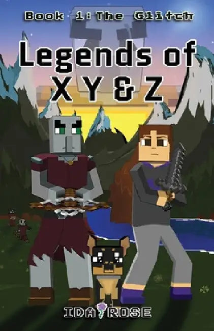 Legends of X Y & Z by Ida Rose