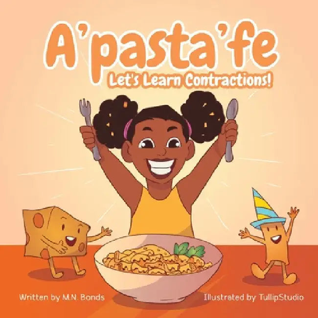 A'pasta'fe: Let's Learn Contractions! by M. N. Bonds