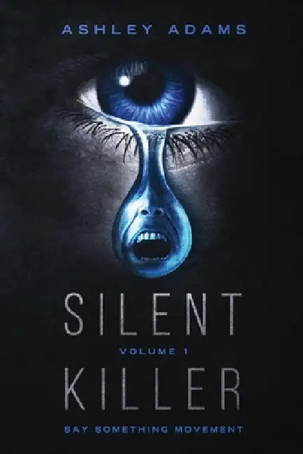 silent killer volume 1 by Ashley L. Adams