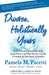 Divorce, Holistically Yours: Learn Essential Knowledge of the Legal Process and How Divorce Can Be a Catalyst for Your Soul's Evolution by Pamela M. Pacetti