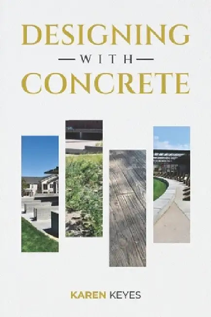Designing with Concrete by Karen Keyes