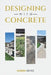 Designing with Concrete by Karen Keyes