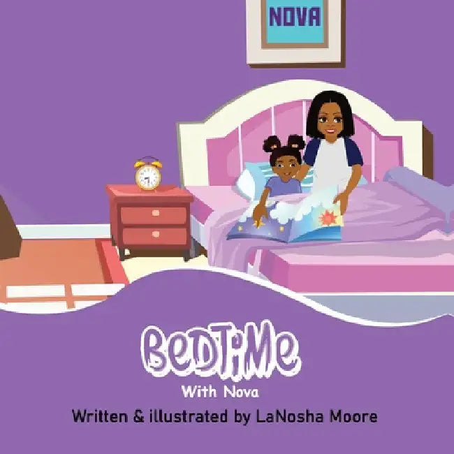 Bedtime with Nova by Lanosha Moore