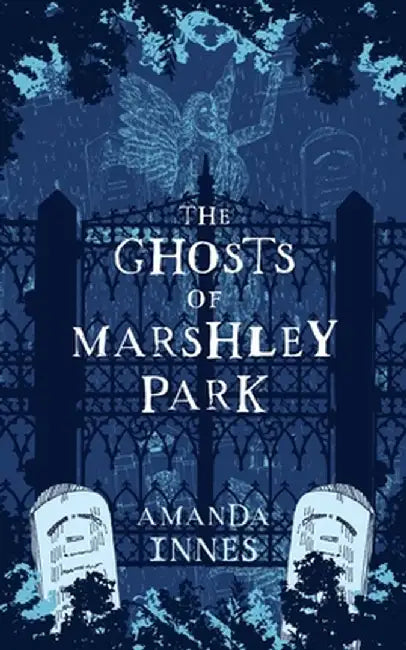 The Ghosts of Marshley Park by Amanda Innes