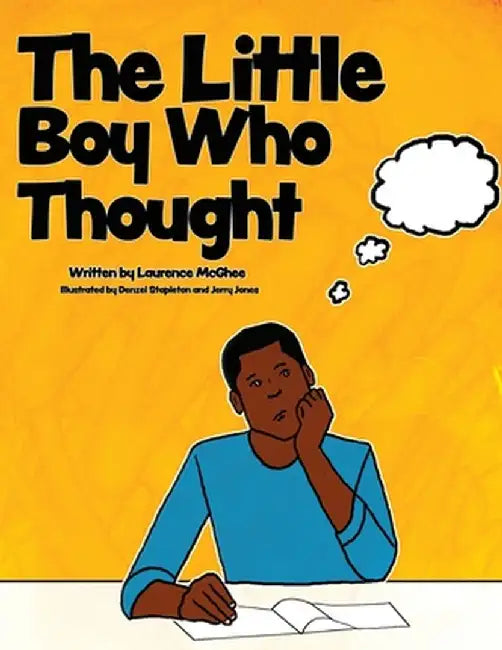 The Little Boy Who Thought by Laurence McGhee